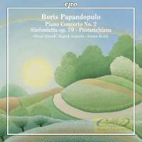 Papandopulo: Piano Concerto No. 2, Sinfonietta, Pintarichiana